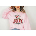 Is This Jolly Enough G!Nchmas Funny G!Nchmasmas - Adult & Kids T-Shirts, Sweatshirts & Hoodies apparel design preview 1