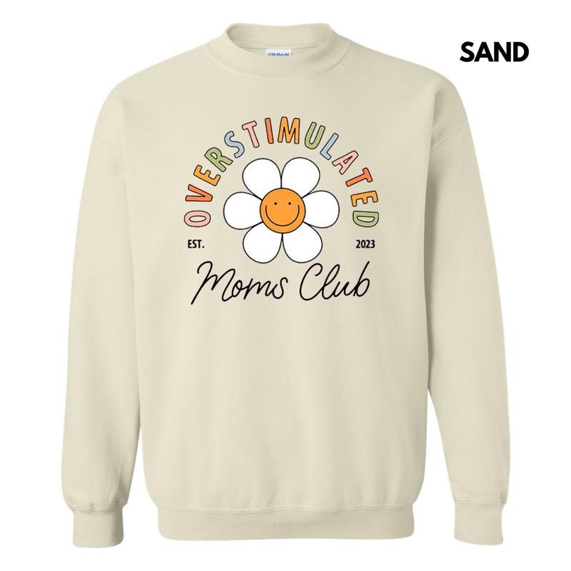 Overstimulated Mom'S Club - Adult & Kids T-Shirts, Sweatshirts & Hoodies apparel design preview 1