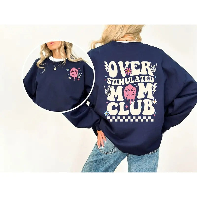 Overstimulated Moms Club Cute Girly Mom - Adult & Kids T-Shirts, Sweatshirts & Hoodies apparel design preview 1