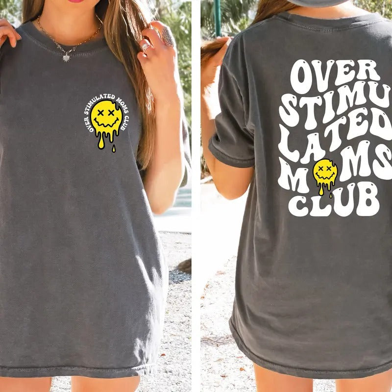 Overstimulated Moms Club Funny Mama Mom Life Mommy - Adult & Kids T-Shirts, Sweatshirts & Hoodies apparel design preview 1