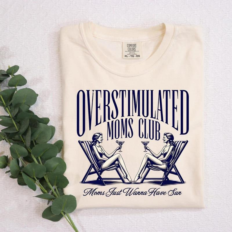 Overstimulated Moms Club Funny Retro Summer Mom Just - Adult & Kids T-Shirts, Sweatshirts & Hoodies apparel design preview 1