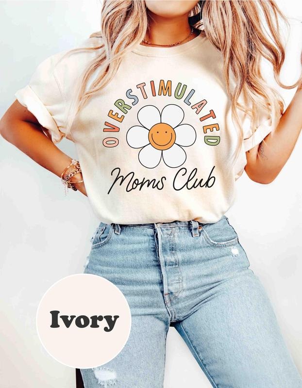 Overstimulated Moms Club Mama Funny Mommy - Adult & Kids T-Shirts, Sweatshirts & Hoodies apparel design preview 1