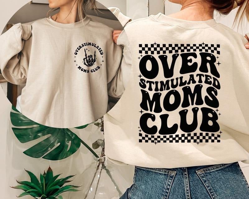 Overstimulated Moms Club - Adult & Kids T-Shirts, Sweatshirts & Hoodies apparel design preview 1