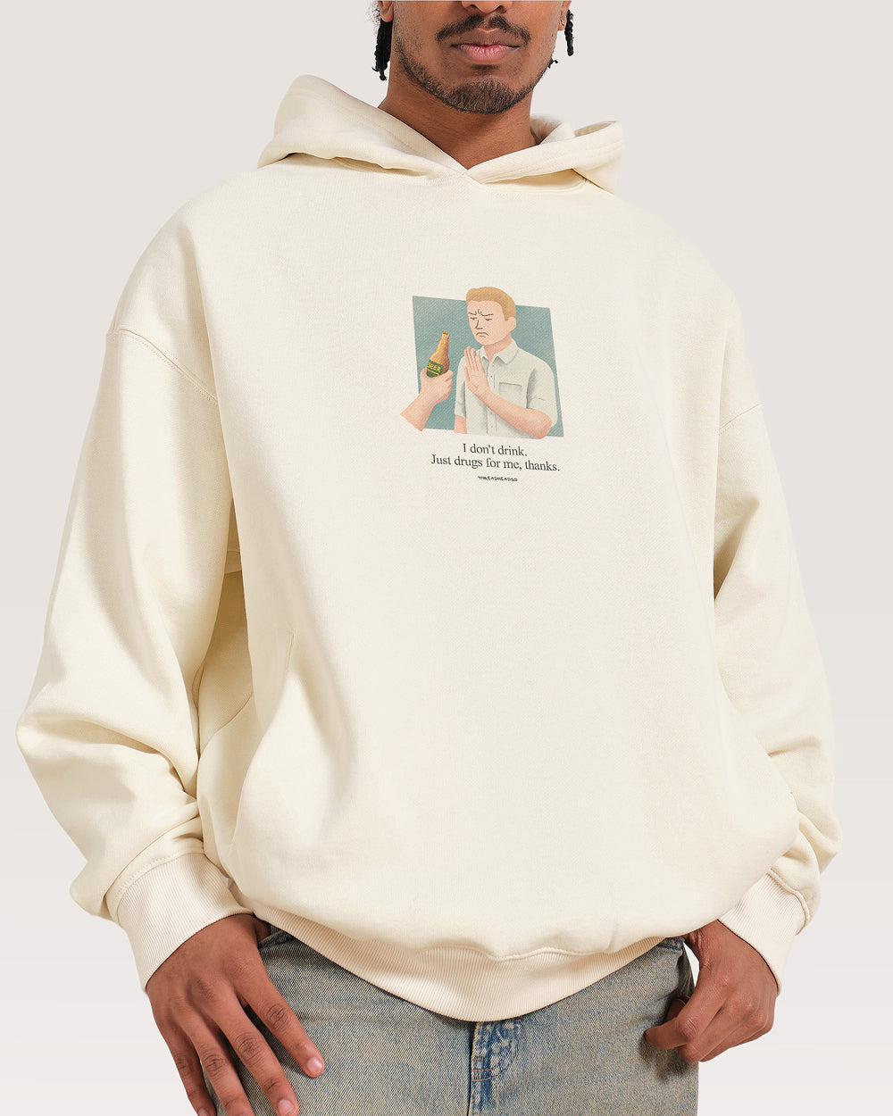 I Don't Drink - Adult & Kids T-Shirts, Sweatshirts & Hoodies apparel design preview 1