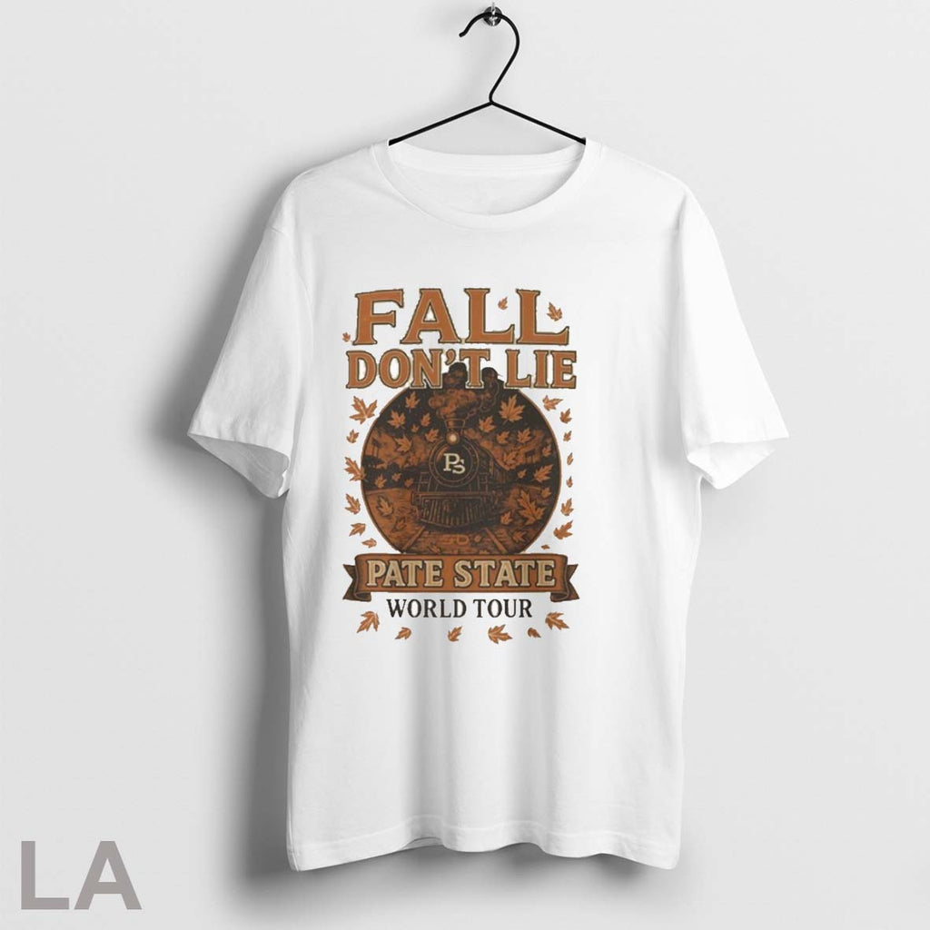 Pate State Fall Dont Lie World Tour - Adult & Kids T-Shirts, Sweatshirts & Hoodies apparel design preview 1