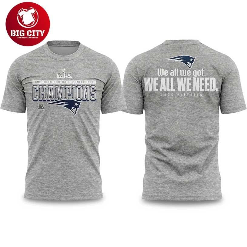 Patriots AFC Champions 2026 We All Got Two Sided - Adult & Kids T-Shirts, Sweatshirts & Hoodies apparel design preview 1