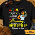 Personalized Autism Mom BWA Who Never Gives Up AG32 - Adult & Kids T-Shirts, Sweatshirts & Hoodies apparel design preview 1