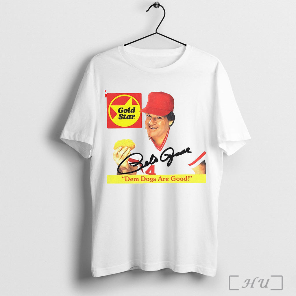 Pete Rose Dem Dogs Are Good - Adult & Kids T-Shirts, Sweatshirts & Hoodies apparel design preview 1