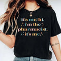 Pharmacist 'S Me Hi I'M Pharmacy Pharmacology School - Adult & Kids T-Shirts, Sweatshirts & Hoodies apparel design preview 1