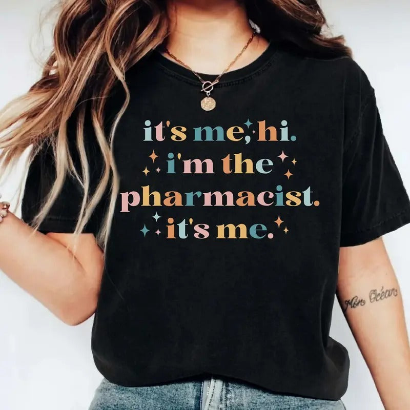 Pharmacist 'S Me Hi I'M Pharmacy Pharmacology School - Adult & Kids T-Shirts, Sweatshirts & Hoodies apparel design preview 1