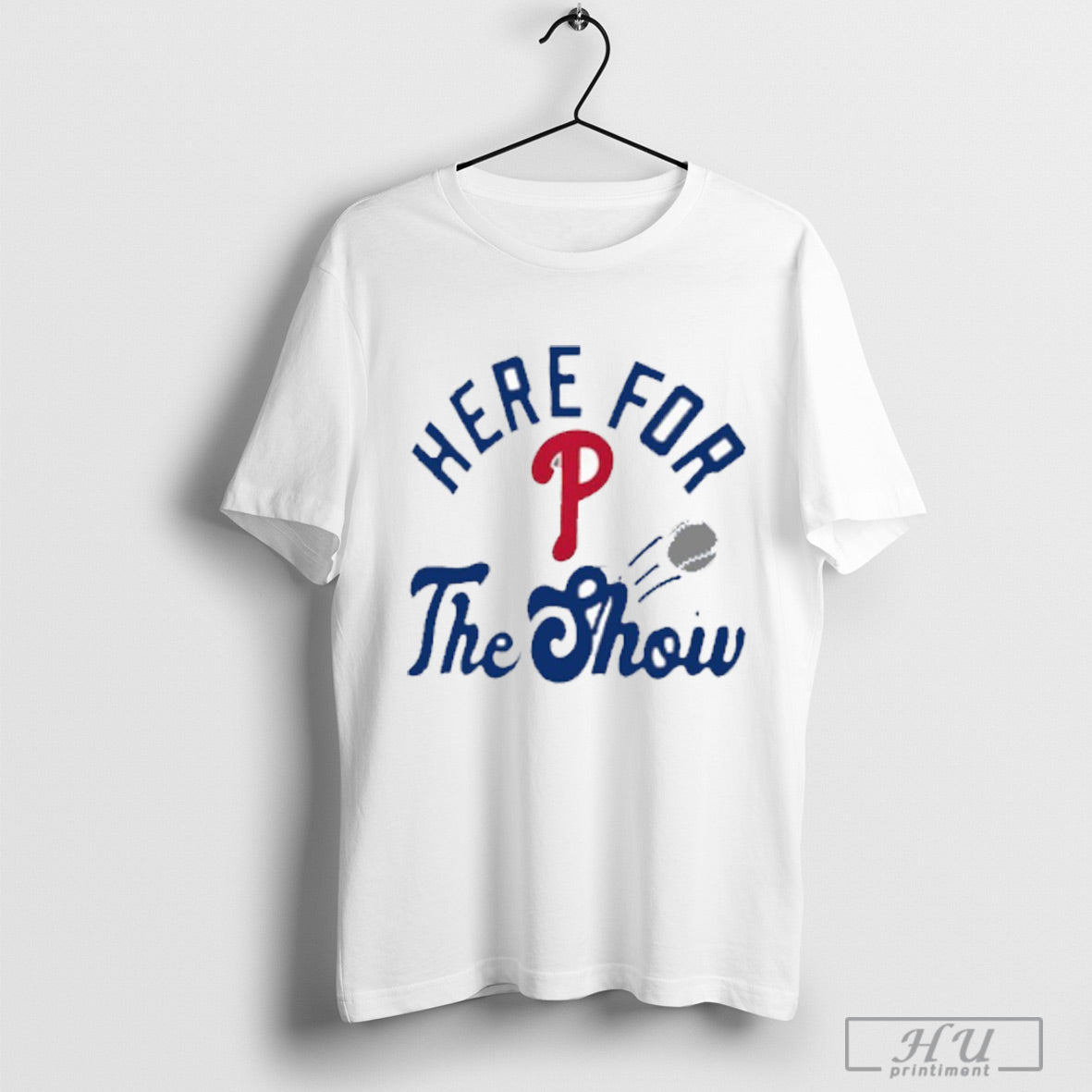 Philadelphia Phillies Mlb Here For The Show - Adult & Kids T-Shirts, Sweatshirts & Hoodies apparel design preview 1