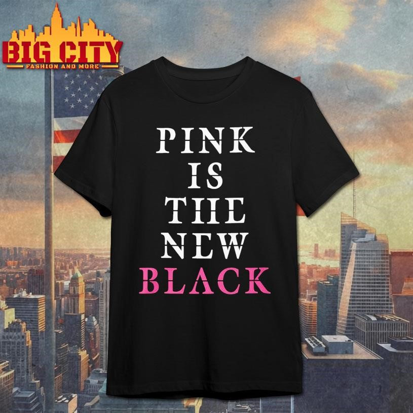 Pink Is The New Black Funny - Adult & Kids T-Shirts, Sweatshirts & Hoodies apparel design preview 1