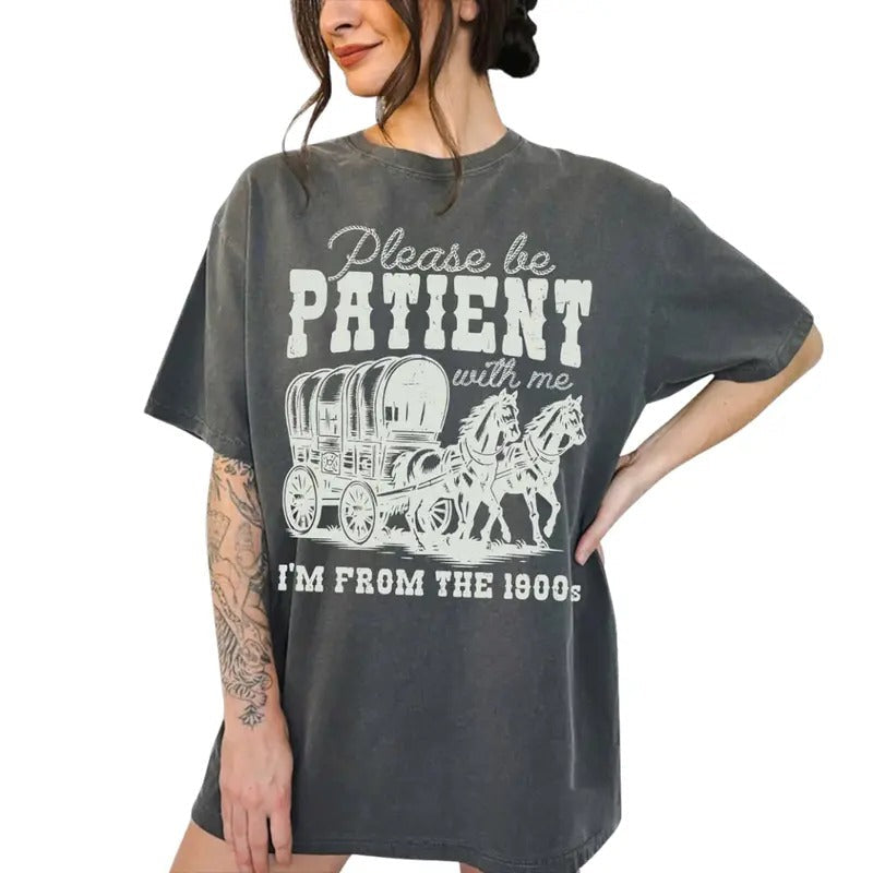 Please Be Patient Me I'M 1900s Western Funny Her Cute - Adult & Kids T-Shirts, Sweatshirts & Hoodies apparel design preview 1