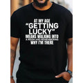 My Age Getting Lucky" Soft Cotton Round Neck - Adult & Kids T-Shirts, Sweatshirts & Hoodies apparel design preview 1