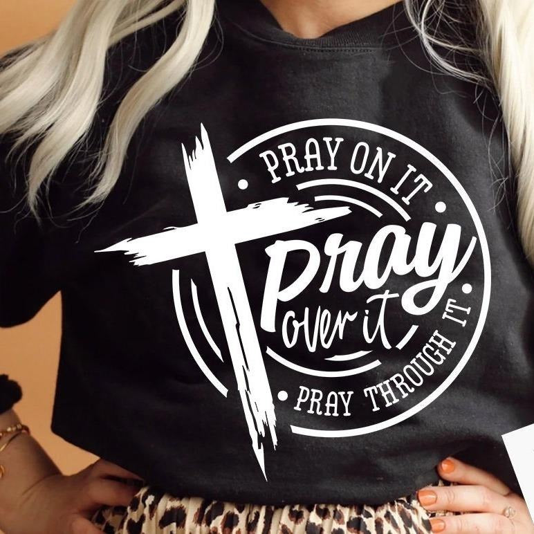 Pray Over Through DRG Prayer Christian Cross Bible - Adult & Kids T-Shirts, Sweatshirts & Hoodies apparel design preview 1