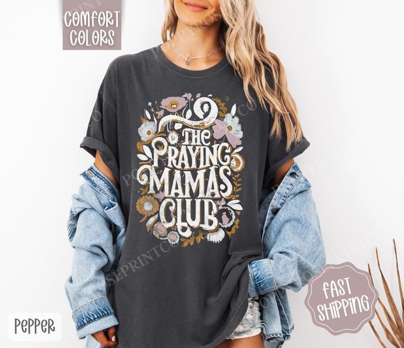 Praying Mamas Club Comfort Colors Religious Bible Her - Adult & Kids T-Shirts, Sweatshirts & Hoodies apparel design preview 1