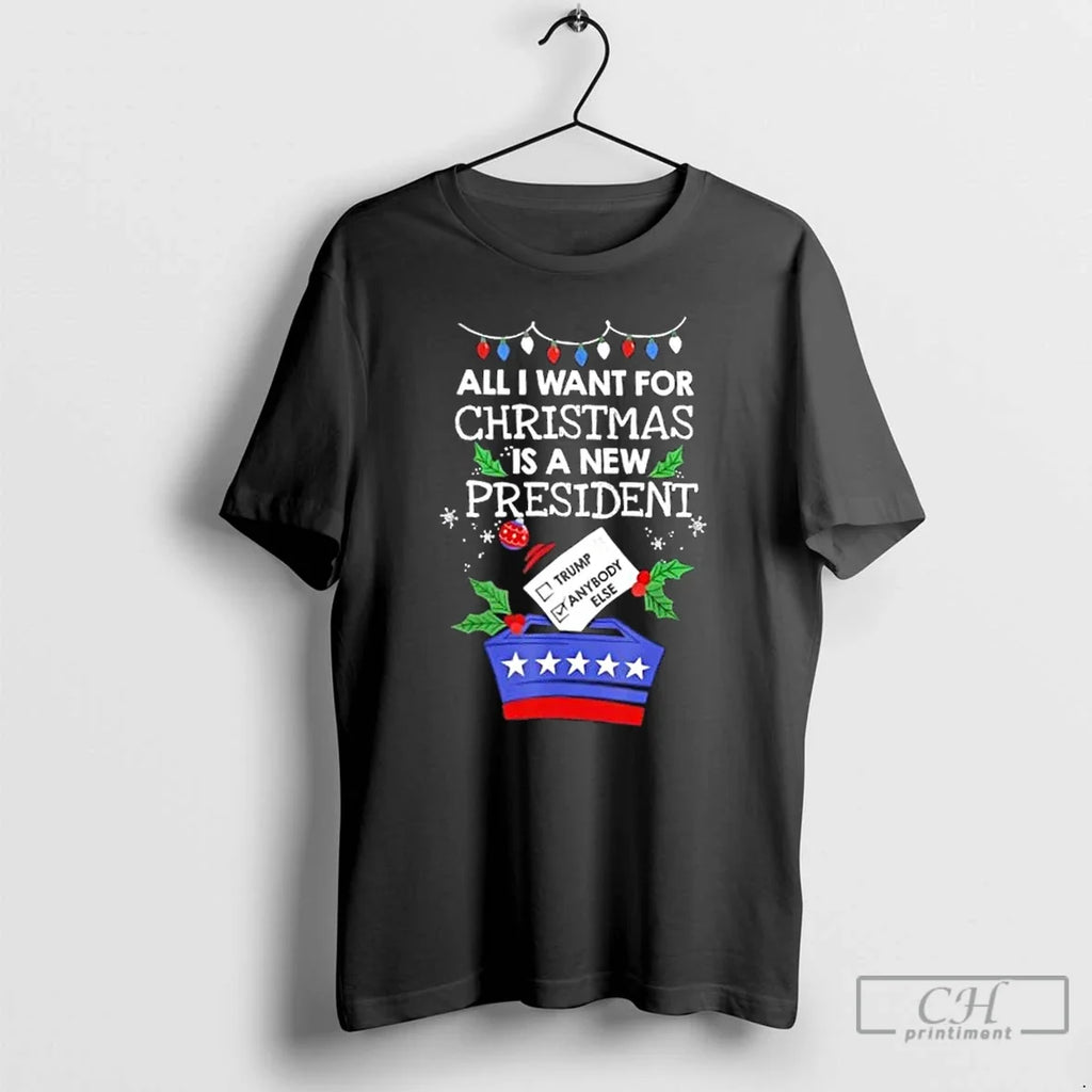 All I Want Is New President Vote Trump Vs Anybody - Adult & Kids T-Shirts, Sweatshirts & Hoodies apparel design preview 1