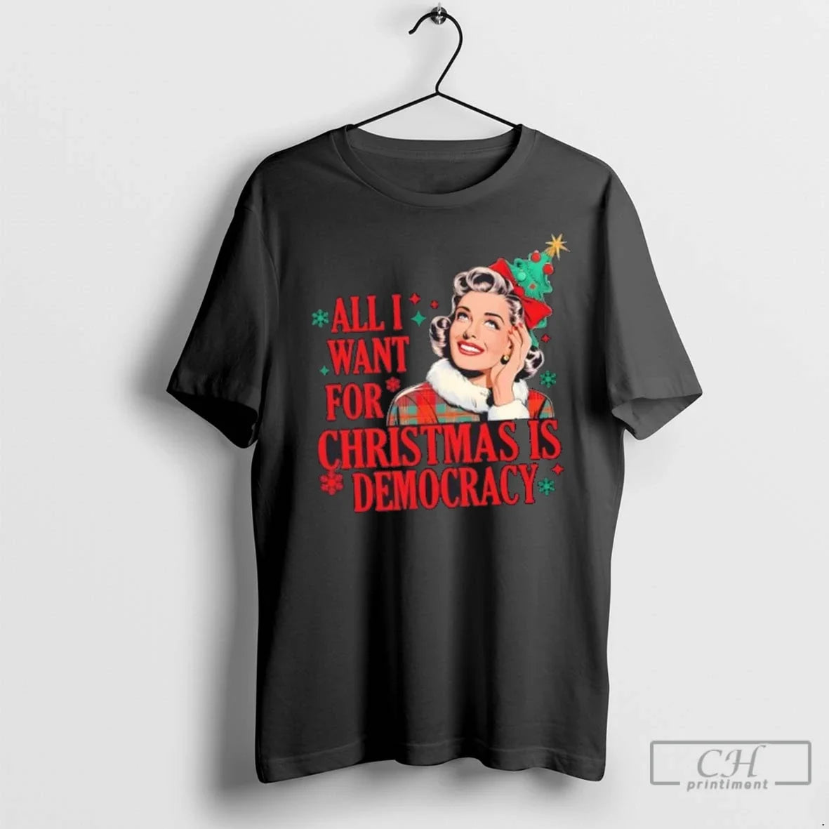 Premium All I Wanted For Christmas Is Democracy - Adult & Kids T-Shirts, Sweatshirts & Hoodies apparel design preview 1