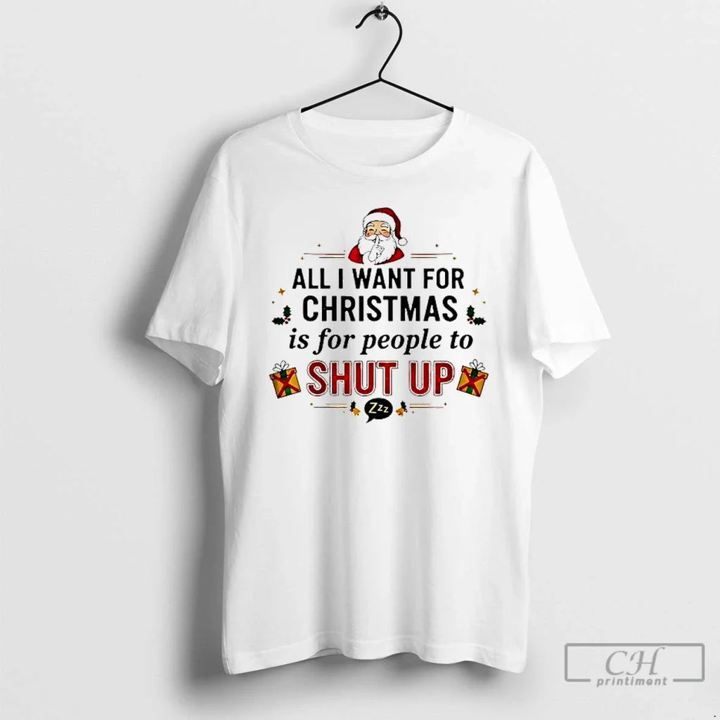 All I Want Is People Shut Up - Adult & Kids T-Shirts, Sweatshirts & Hoodies apparel design preview 1