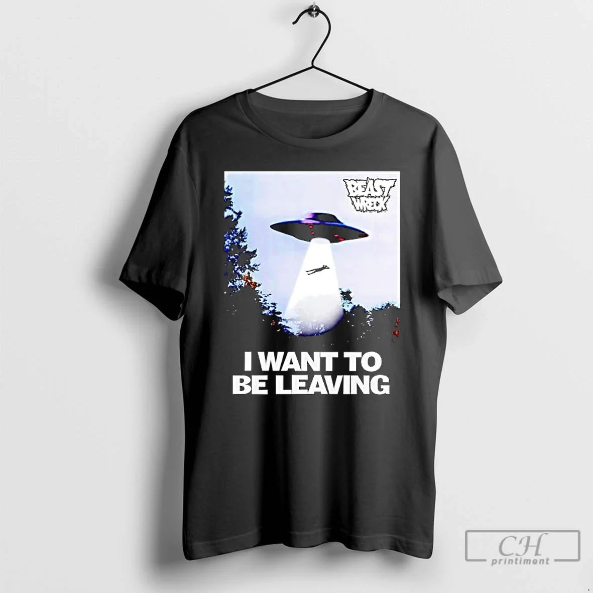 Beastwreck I Want Be Leaving - Adult & Kids T-Shirts, Sweatshirts & Hoodies apparel design preview 1