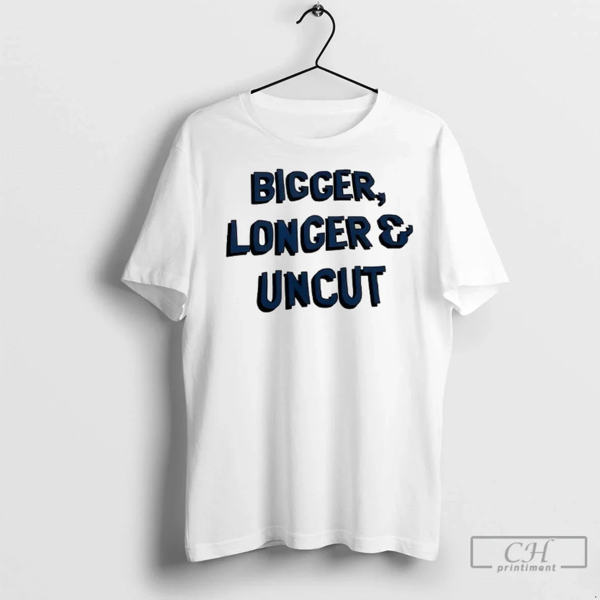 Premium Bigger Longer And Uncut - Adult & Kids T-Shirts, Sweatshirts & Hoodies apparel design preview 1