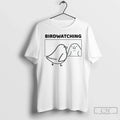 Birdwatching Funny - Adult & Kids T-Shirts, Sweatshirts & Hoodies apparel design preview 1
