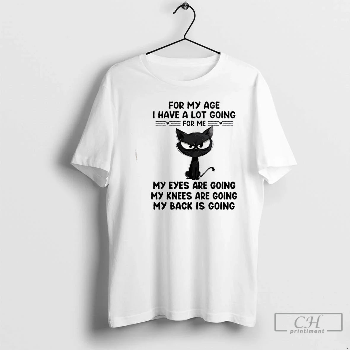 Black Cat My Age I Have Lot Going Me Eyes - Adult & Kids T-Shirts, Sweatshirts & Hoodies apparel design preview 1