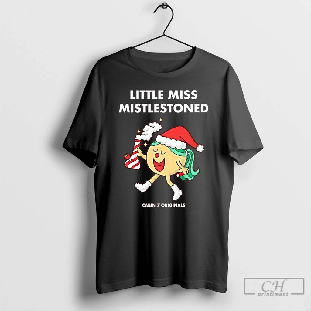 Cabin 7 Little Miss Mistlestoned - Adult & Kids T-Shirts, Sweatshirts & Hoodies apparel design preview 1