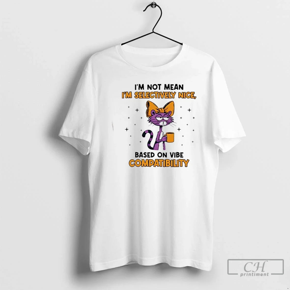 Cat Im Not Mean Selectively Nice Based Compatibility - Adult & Kids T-Shirts, Sweatshirts & Hoodies apparel design preview 1