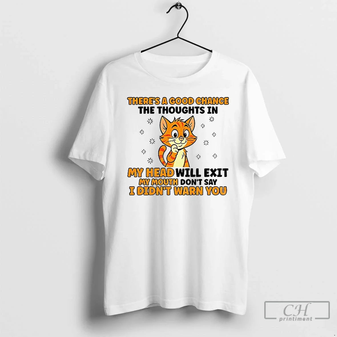 Cat Theres Good Chance Thoughts My Head Will Exit - Adult & Kids T-Shirts, Sweatshirts & Hoodies apparel design preview 1
