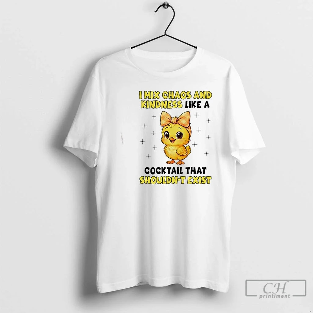 Chicken I Mix Chaos Kindness Like Cocktail That - Adult & Kids T-Shirts, Sweatshirts & Hoodies apparel design preview 1