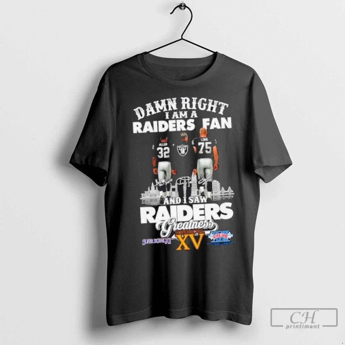 Premium Damn Right I Am A Raiders Fan Allen X Long - Adult & Kids T-Shirts, Sweatshirts & Hoodies apparel design preview 1