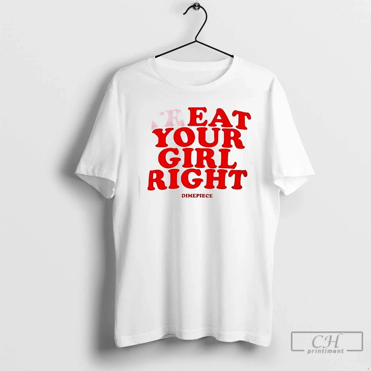 Dimepiece Treat Eat Your Girl Right - Adult & Kids T-Shirts, Sweatshirts & Hoodies apparel design preview 1