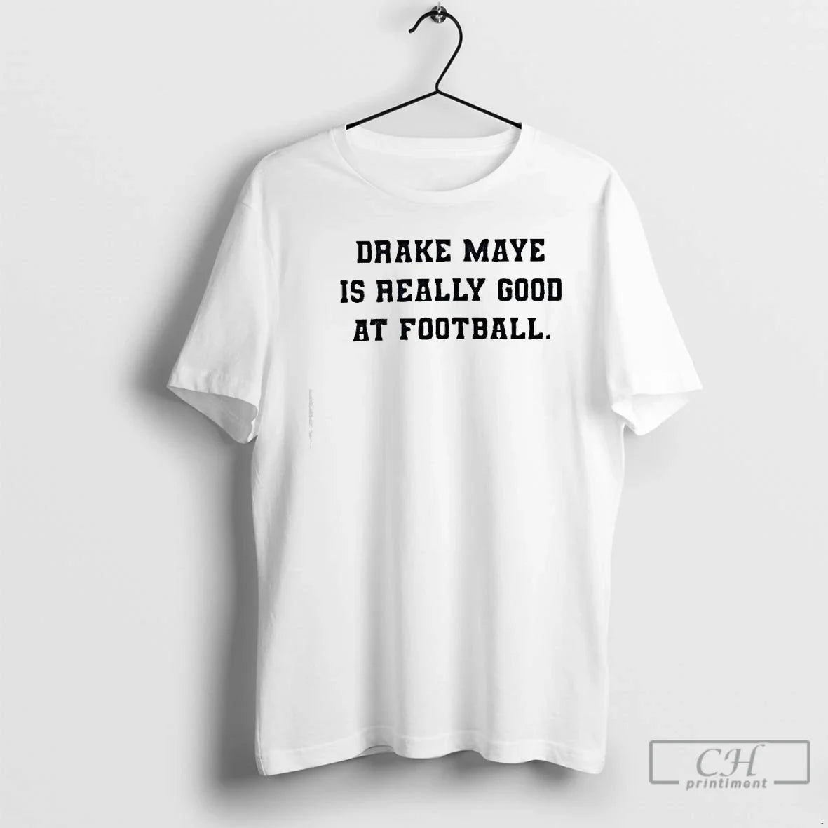 Drake Maye Is Really Good Football - Adult & Kids T-Shirts, Sweatshirts & Hoodies apparel design preview 1
