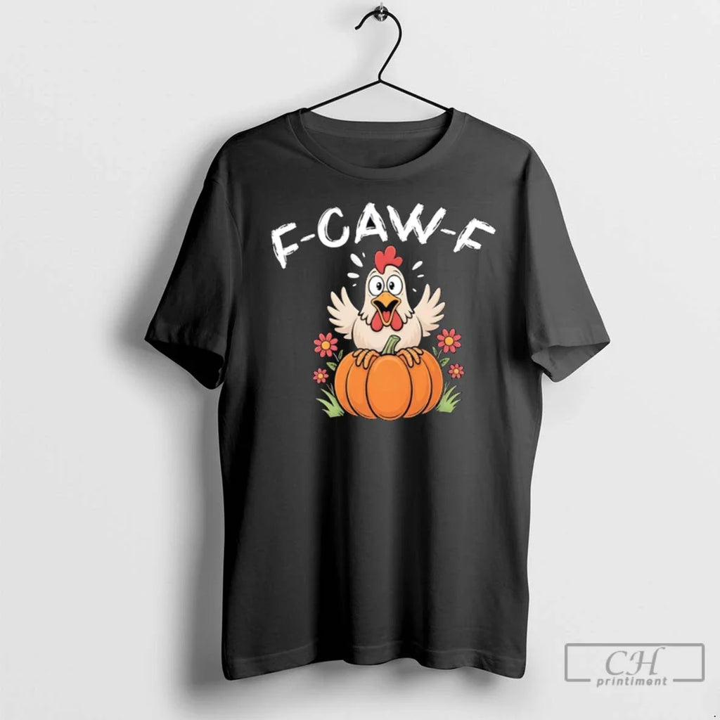 Premium F Caw Halloween Funny Sassy Raven Rooster - Adult & Kids T-Shirts, Sweatshirts & Hoodies apparel design preview 1