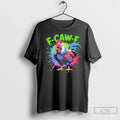Premium F Caw Rooster Humor Meme Saying Art - Adult & Kids T-Shirts, Sweatshirts & Hoodies apparel design preview 1