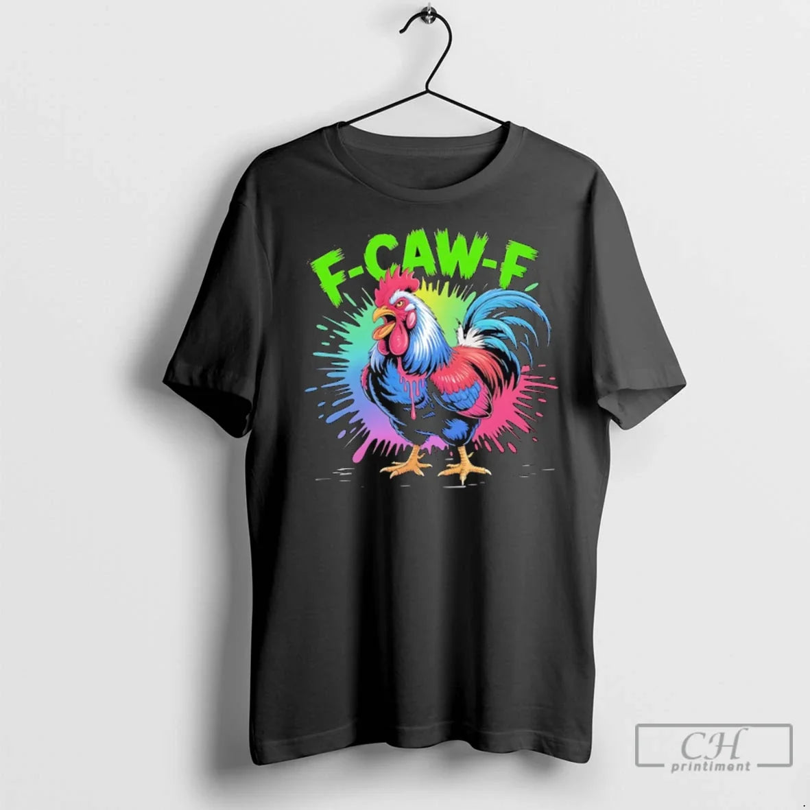 Premium F Caw Rooster Humor Meme Saying Art - Adult & Kids T-Shirts, Sweatshirts & Hoodies apparel design preview 1