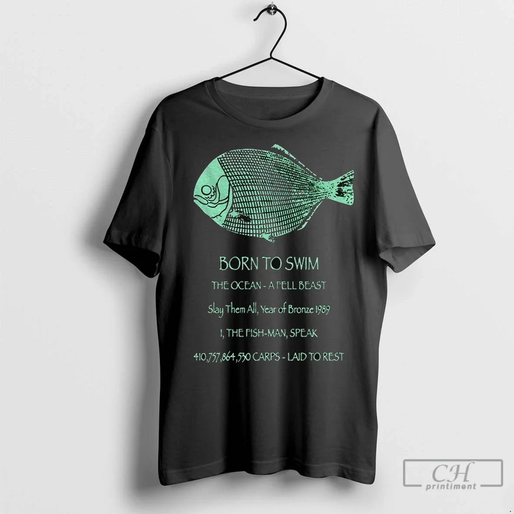 Premium Fish Born To Swim The Ocean A Fell Beast Slay - Adult & Kids T-Shirts, Sweatshirts & Hoodies apparel design preview 1
