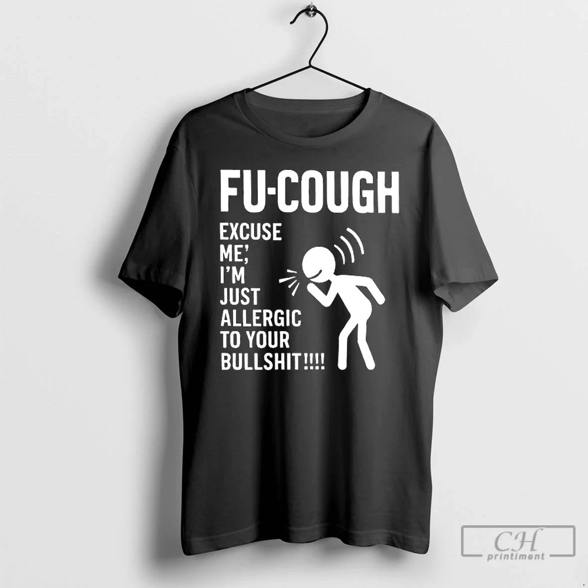 Fu Cough Excuse Im Just Allergic Your Bullshit - Adult & Kids T-Shirts, Sweatshirts & Hoodies apparel design preview 1