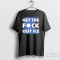 Get Fuck Out Ice Minnesota Protest Political - Adult & Kids T-Shirts, Sweatshirts & Hoodies apparel design preview 1