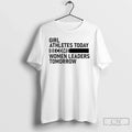 Girl Athletes Today Become Leaders Tomorrow - Adult & Kids T-Shirts, Sweatshirts & Hoodies apparel design preview 1