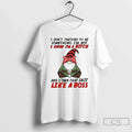 Gnome I Dont Pretend Be Something Im Not Know Bitch - Adult & Kids T-Shirts, Sweatshirts & Hoodies apparel design preview 1