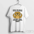 Premium Golden Retriever Have The Balls To Say It My - Adult & Kids T-Shirts, Sweatshirts & Hoodies apparel design preview 1