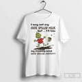 Grinch I May Not Cry Over Spilled Milk But Ill Loe My - Adult & Kids T-Shirts, Sweatshirts & Hoodies apparel design preview 1