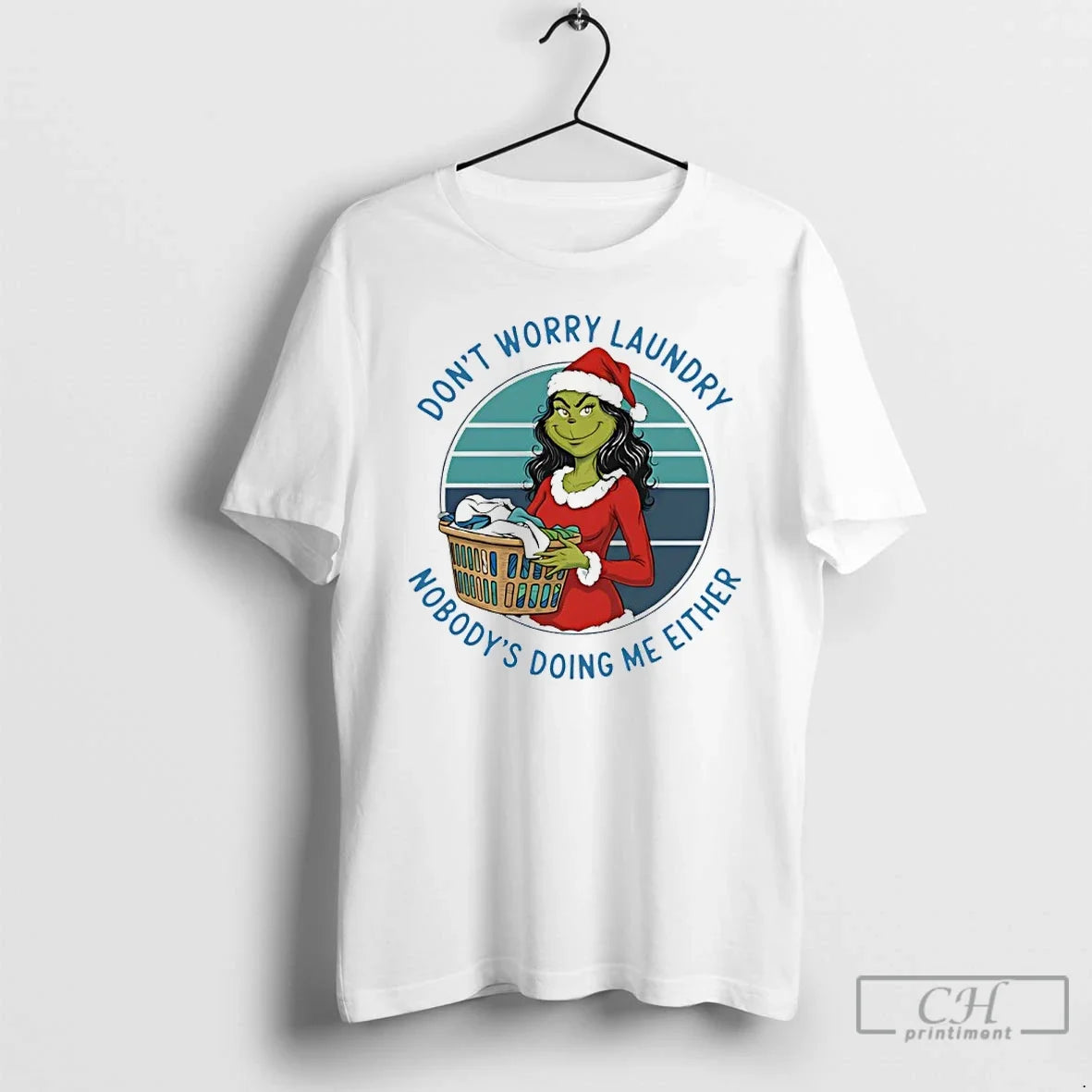 Grinch Santa Dont Worry Laundry Nobodys Doing Me - Adult & Kids T-Shirts, Sweatshirts & Hoodies apparel design preview 1