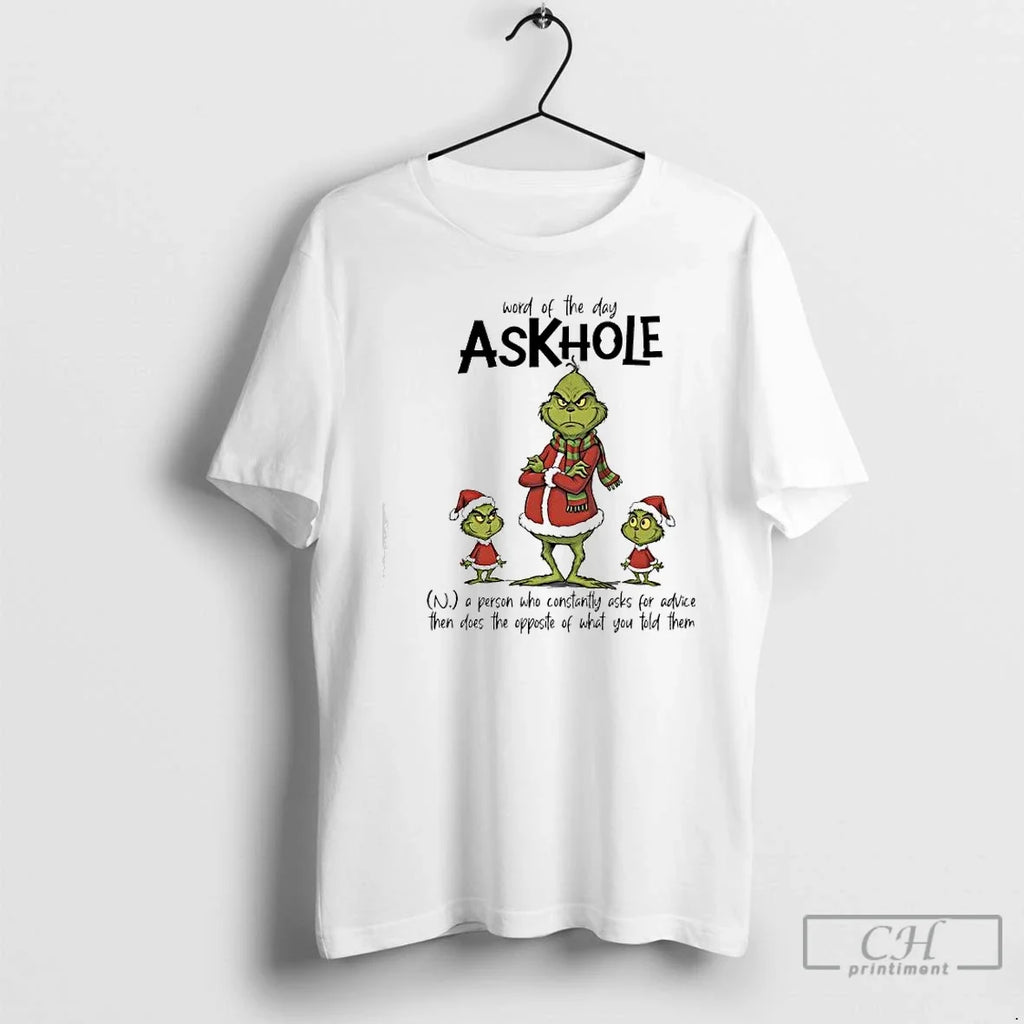 Grinch Person Who Constantly Asks Advice Then Does - Adult & Kids T-Shirts, Sweatshirts & Hoodies apparel design preview 1