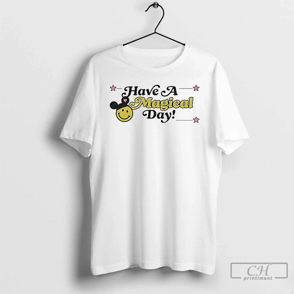 Have Magical Day - Adult & Kids T-Shirts, Sweatshirts & Hoodies apparel design preview 1