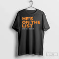 Hes List You Know - Adult & Kids T-Shirts, Sweatshirts & Hoodies apparel design preview 1
