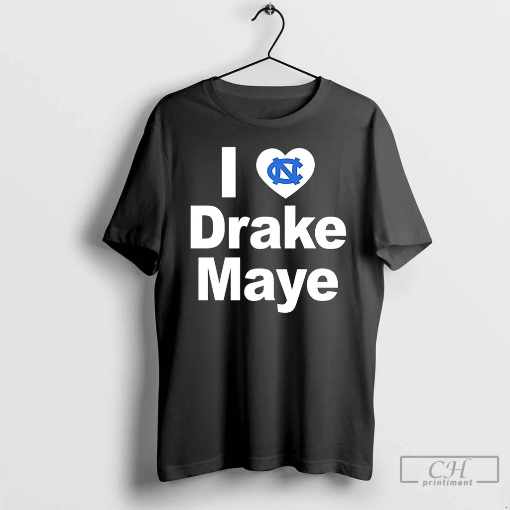 I Love Drake Maye Unc Tar Hells - Adult & Kids T-Shirts, Sweatshirts & Hoodies apparel design preview 1