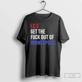 I C E Get Fuck Out Minneapolis - Adult & Kids T-Shirts, Sweatshirts & Hoodies apparel design preview 1
